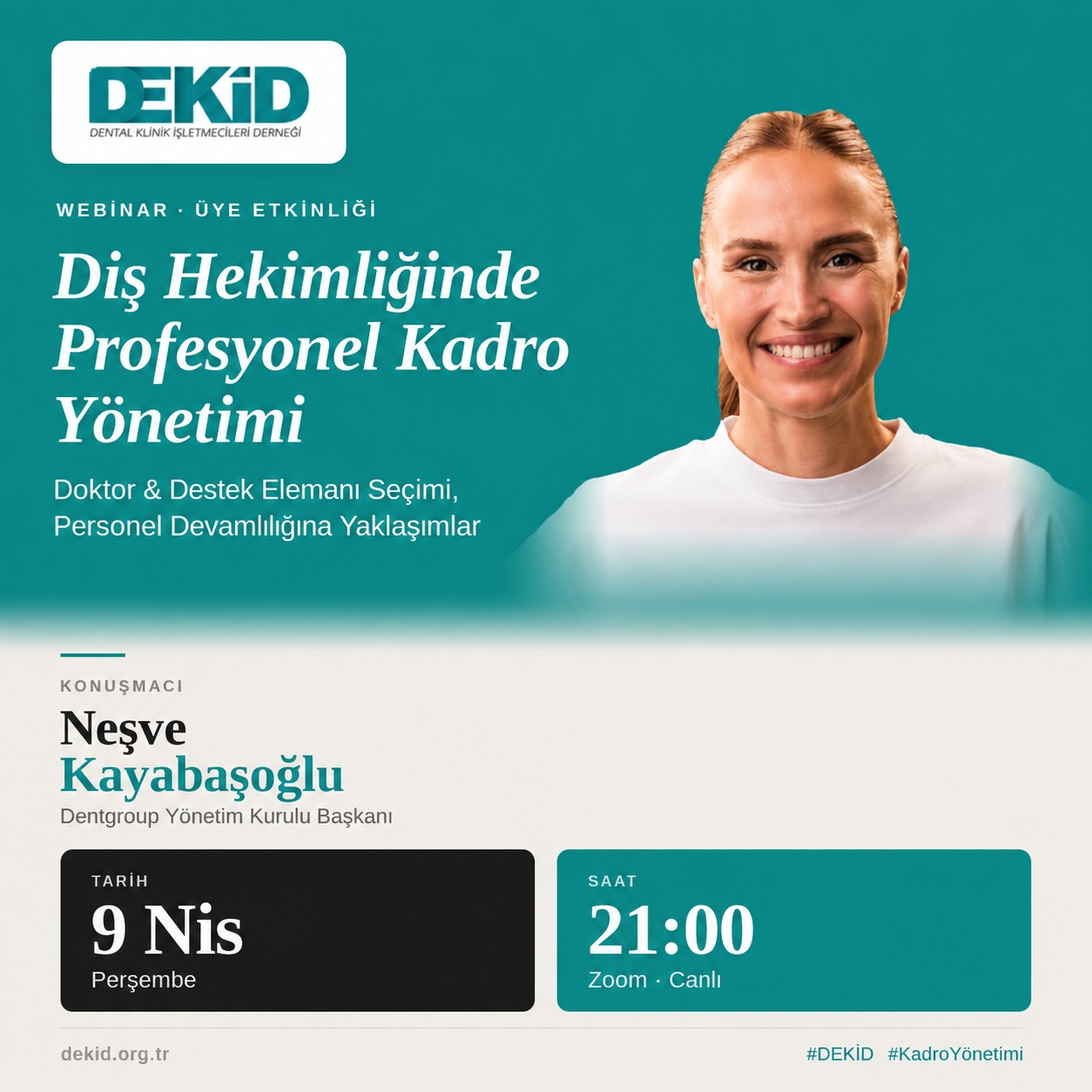 Diş Hekimliğinde Profesyonel Kadro Yönetimidir 